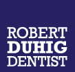 Robert Duhig Dental - Dentists Hobart